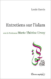Entretiens sur l'islam avec le professeur Marie-Thérèse Urvoy