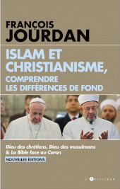 Islam et Christianisme, comprendre les différences de fond