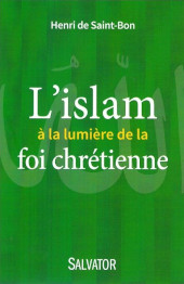 L'islam à la lumière de la foi chrétienne